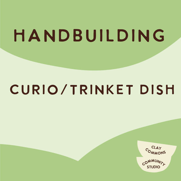 HANDBUILD: CURIO TRINKET DISH