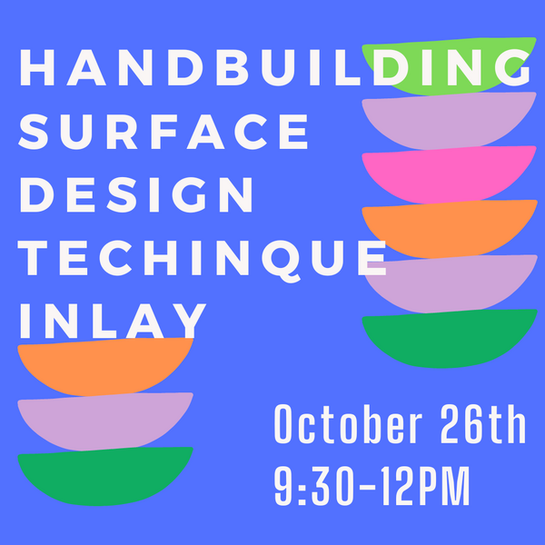 HANDBUILDING CLAY INLAY: SURFACE DESIGN SKILL BUILDING