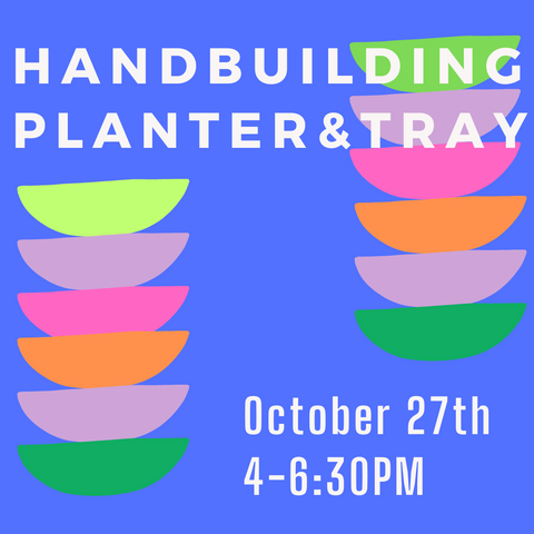 HANDBUILDING 101: MAKE A PLANTER